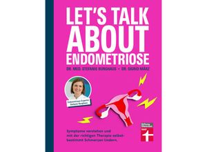 9783747107737 - Lets talk about Endometriose - Dr med Stefanie Burghaus Dr Sigrid März Kartoniert (TB)