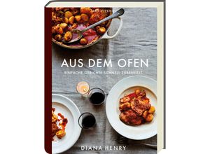 9783747200810 - Aus dem Ofen - Diana Henry Gebunden