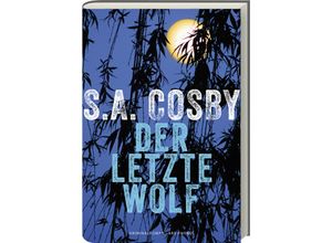 9783747205181 - Der letzte Wolf - S A Cosby Gebunden