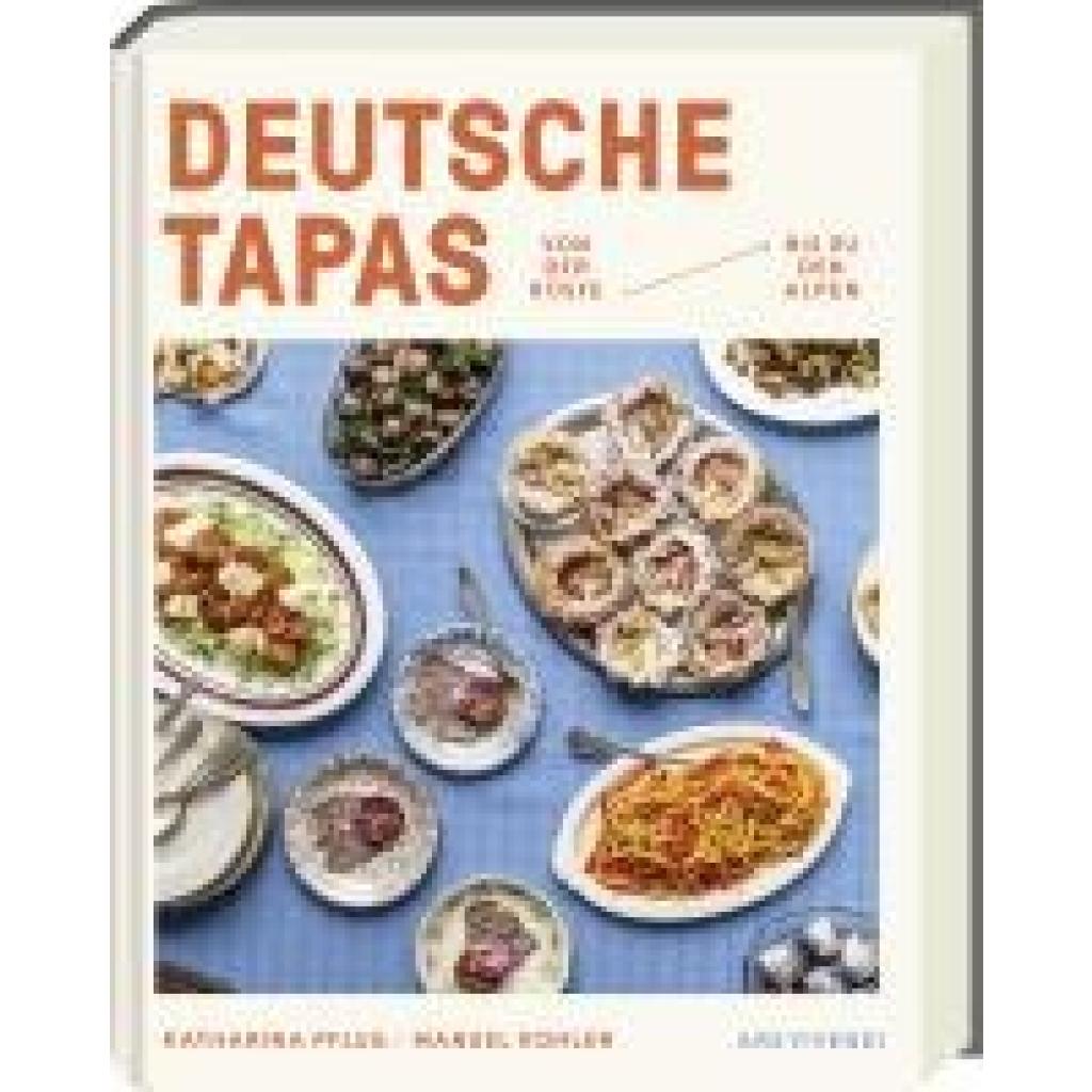 9783747206256 - Pflug Katharina Deutsche Tapas - Von der Küste bis zu den Alpen