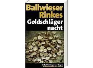 9783747206492 - Goldschlägernacht - Petra Rinkes Roland Ballwieser Kartoniert (TB)