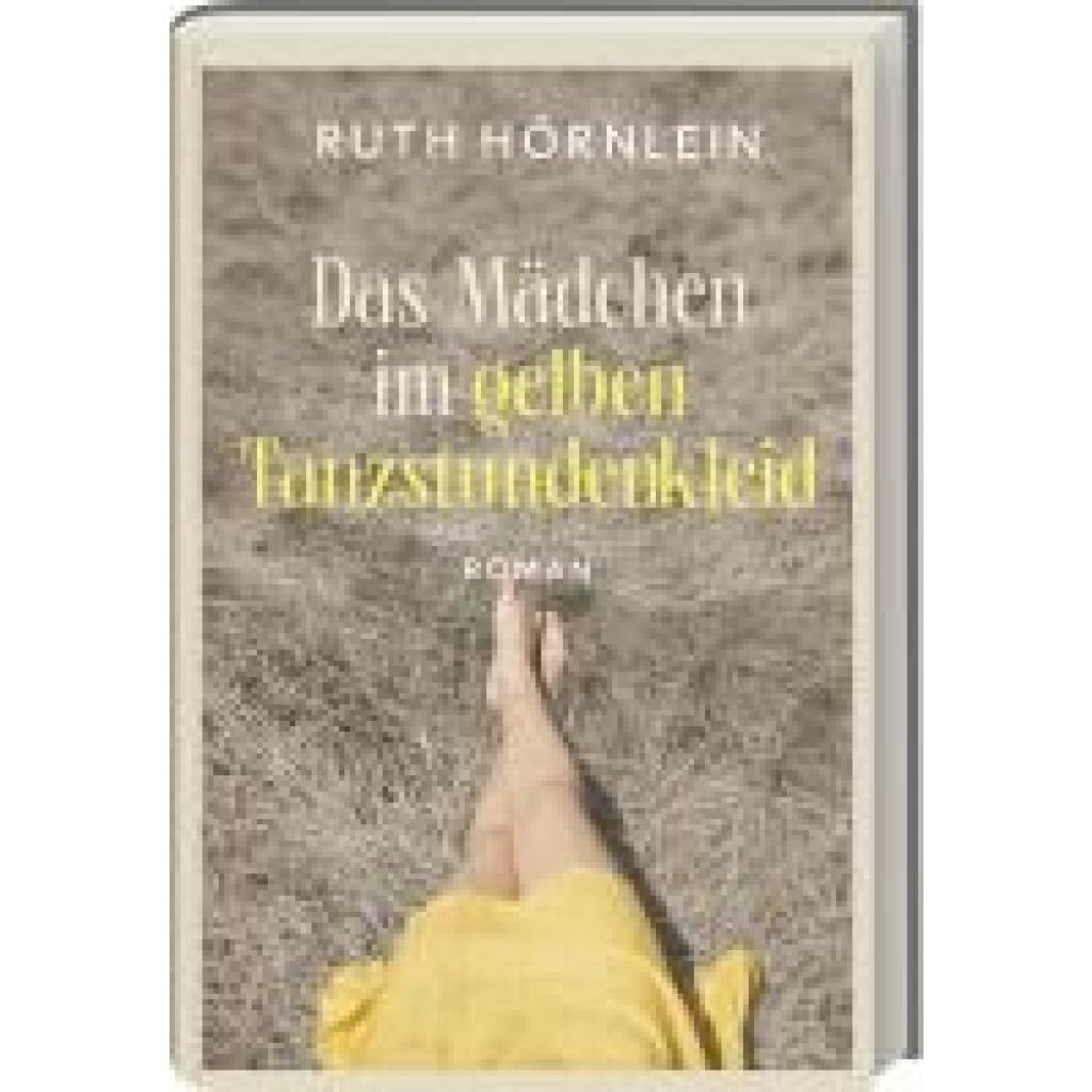 9783747206669 - Hörnlein Ruth Das Mädchen im gelben Tanzstundenkleid