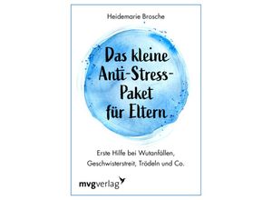 9783747403549 - Das kleine Anti-Stress-Paket für Eltern - Heidemarie Brosche Kartoniert (TB)