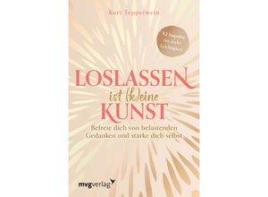 9783747404386 - Loslassen ist (k)eine Kunst - Kurt Tepperwein Kartoniert (TB)