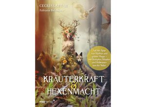 9783747405147 - Kräuterkraft & Hexenmacht - Cecilia Lattari Gebunden