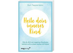 9783747405802 - Heile dein inneres Kind - Kurt Tepperwein Kartoniert (TB)