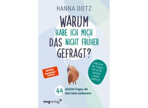 9783747405857 - Warum habe ich mich das nicht früher gefragt? - Hanna Dietz Kartoniert (TB)