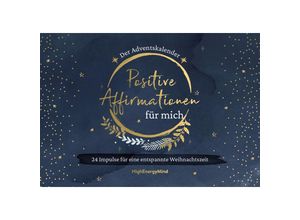 9783747406090 - Positive Affirmationen für mich - Der Adventskalender - Philipp Hausser HighEnergyMind Gebunden