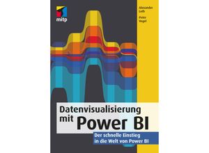 9783747503867 - Datenvisualisierung mit Power BI - Alexander Loth Peter Vogel Kartoniert (TB)