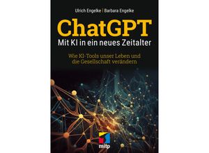 9783747507575 - ChatGPT - Mit KI in ein neues Zeitalter - Ulrich Engelke Barbara Engelke Kartoniert (TB)