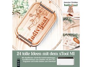 9783747507933 - 24 tolle Ideen mit dem xTool M1 Lasercutter - Jeannine Christian Gebunden