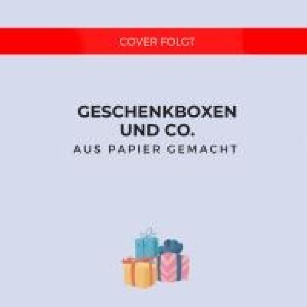 9783747508084 - Mehl Sonja Außergewöhnliche Geschenkboxen aus Papier