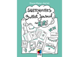 9783747508114 - Sketchnotes und Bullet Journal für Kids - Diana Meier-Soriat Kartoniert (TB)