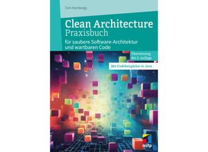 9783747508145 - Clean Architecture Praxisbuch - Tom Hombergs Kartoniert (TB)