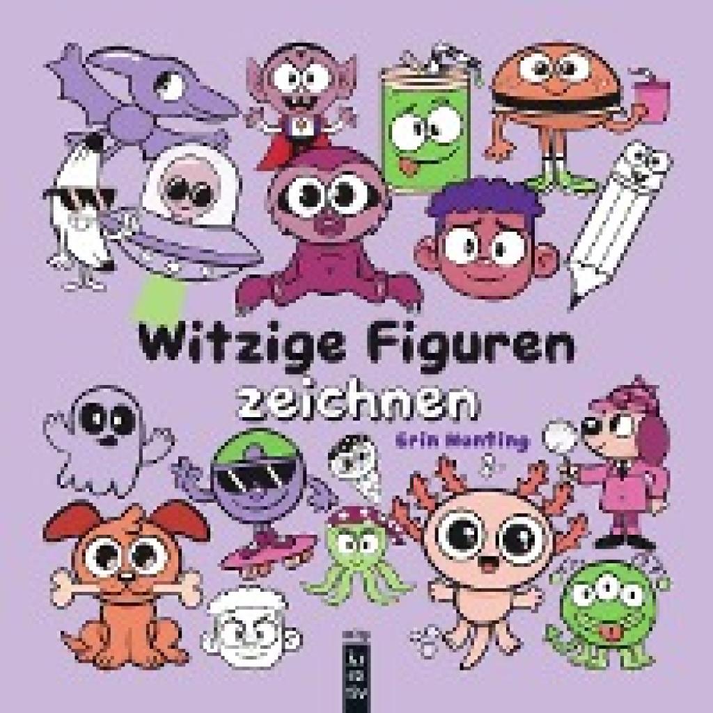 9783747508893 - Hunting Erin Süße und witzige Figuren und Tiere zeichnen