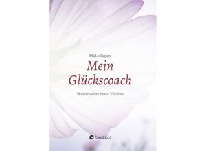 9783748200796 - Mein Glückscoach - Malo Erpen Kartoniert (TB)