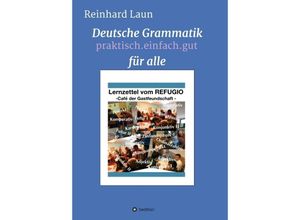 9783748205784 - DEUTSCHE GRAMMATIK FÜR ALLE - Reinhard Laun Kartoniert (TB)