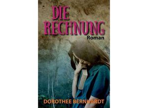 9783748206583 - Die Rechnung - Dorothee Bernhardt Kartoniert (TB)