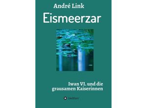 9783748206743 - Eismeerzar - André Link Kartoniert (TB)