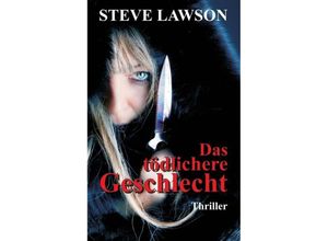 9783748209928 - Das tödlichere Geschlecht - Steve Lawson Kartoniert (TB)