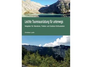 9783748218333 - Leichte Tourenausrüstung für unterwegs - Christian Ludin Kartoniert (TB)