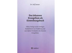 9783748218746 - Das Johannes Evangelium als Einweihungsbuch - Rolf Jansen Kartoniert (TB)