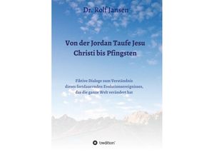 9783748218760 - Von der Jordan Taufe Jesu Christi bis Pfingsten - Rolf Jansen Kartoniert (TB)