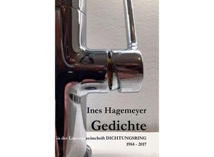 9783748222125 - Ines Hagemeyer Gedichte in der Literaturzeitschrift Dichtungsring 1984-2017 - Ines Hagemeyer Kartoniert (TB)