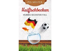 9783748224624 - Haifischbecken - Pia Mester Kartoniert (TB)