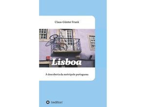 9783748228554 - Lisboa - Claus-Günter Frank Kartoniert (TB)