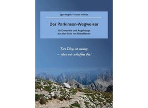 9783748234838 - Der Parkinson-Wegweiser - Egon Negele Ulla Heimes Kartoniert (TB)