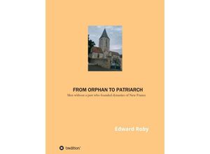 9783748245094 - From orphan to patriarch - Edward Roby Kartoniert (TB)