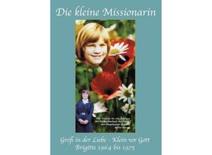 9783748247906 - Die kleine Missionarin - Sr Faustine Kartoniert (TB)