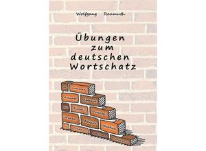 9783748249368 - Übungen zum deutschen Wortschatz - Wolfgang Reumuth Kartoniert (TB)