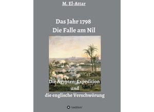 9783748251224 - Das Jahr 1798 - Die Falle am Nil - M El-Attar Kartoniert (TB)