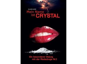 9783748252436 - Mein Name ist Crystal - Oliver Hope Kartoniert (TB)