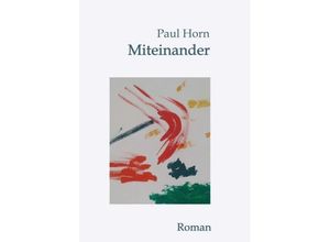 9783748253266 - Miteinander - Paul Horn Kartoniert (TB)