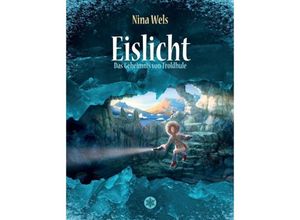 9783748254102 - Eislicht - Das Geheimnis von Troldhule - Nina Wels Kartoniert (TB)