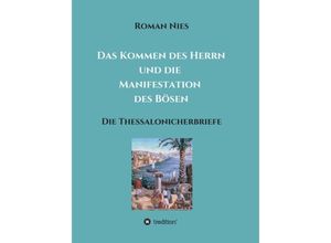 9783748255383 - Das Kommen des Herrn und die Manifestation des Bösen - Roman Nies Kartoniert (TB)