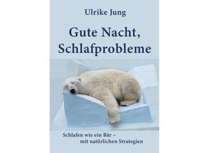 9783748258438 - Gute Nacht Schlafprobleme - Ulrike Jung Kartoniert (TB)