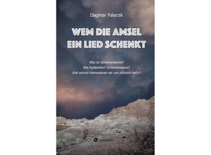 9783748259695 - Wem die Amsel ein Lied schenkt - Dagmar Falarzik Kartoniert (TB)