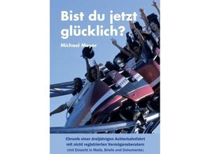 9783748259855 - Bist du jetzt glücklich? - Michael Meyer Kartoniert (TB)