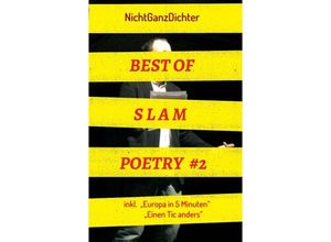 9783748260356 - Best of Slam Poetry #2 -  NichtGanzDichter Kartoniert (TB)