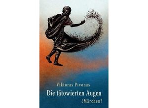 9783748264293 - Die tätowierten Augen - Viktoras Pivonas Kartoniert (TB)