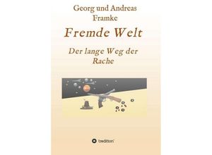 9783748265641 - Fremde Welt - Georg Framke Kartoniert (TB)