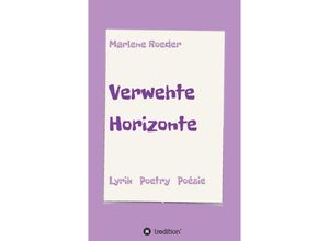 9783748267201 - Verwehte Horizonte - Marlene Roeder Kartoniert (TB)