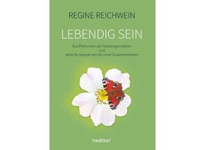 9783748267447 - Lebendig sein - Regine Reichwein Kartoniert (TB)