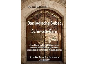 9783748269441 - Das jüdische Gebet (Schmone Esre) - Dirk U Rottzoll Kartoniert (TB)