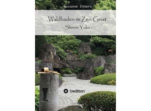 9783748271925 - Waldbaden im Zen-Geist - Susanne Enners Kartoniert (TB)