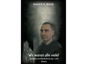 9783748274162 - Wir waren alle viele! Band 2 - Detlef KH Würth Kartoniert (TB)